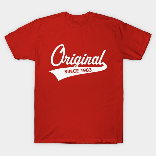 Original Since 1983 (Year Of Birth / Birthday / White) T-Shirt by MrFaulbaum